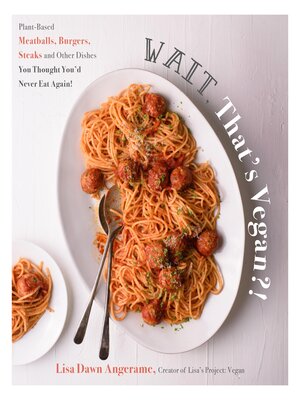 cover image of Wait, That's Vegan?!